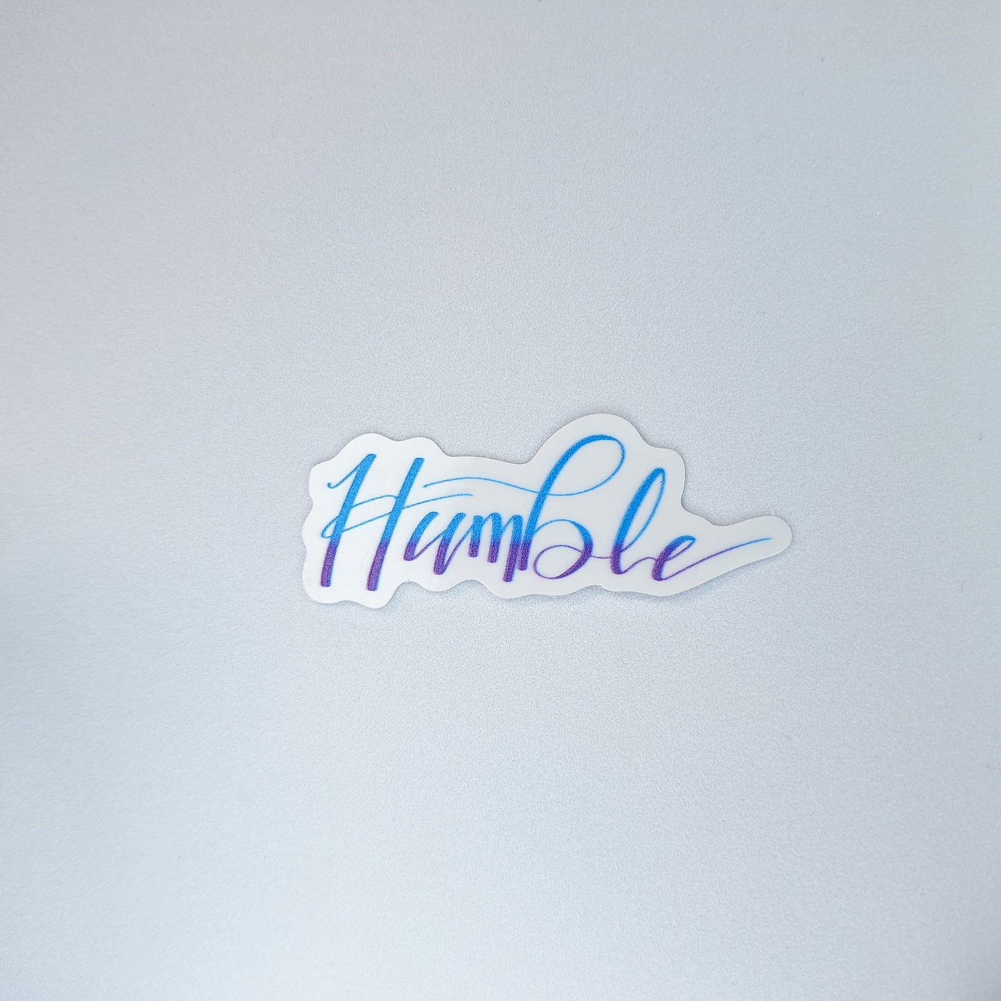 Humble Clear PVC Sticker