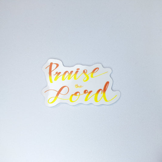 Praise the Lord Clear PVC Sticker