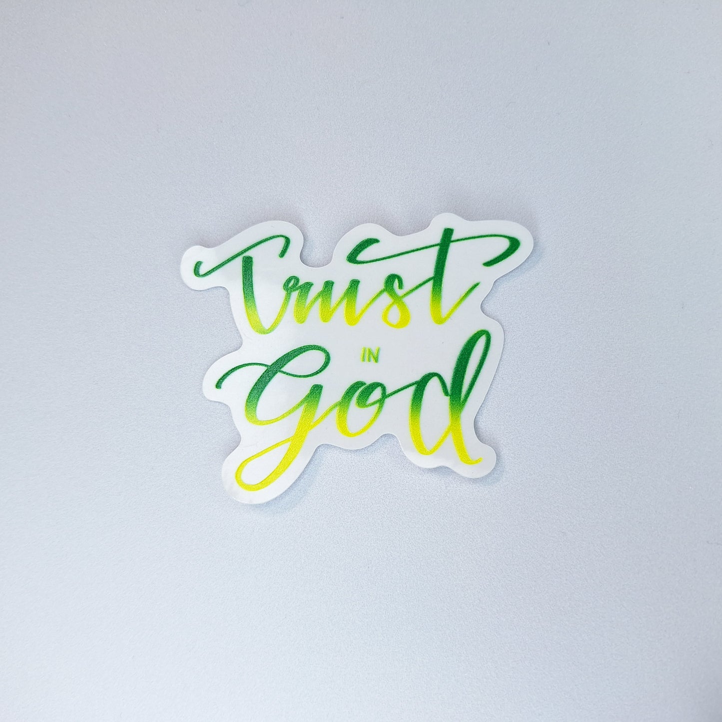 Trust in God Clear PVC Sticker
