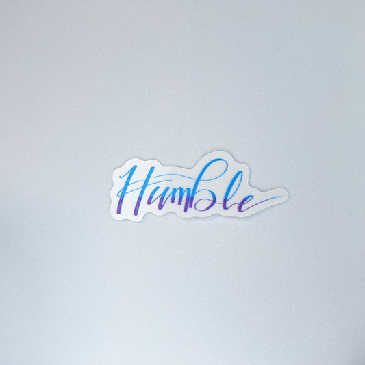 Humble Clear PVC Sticker